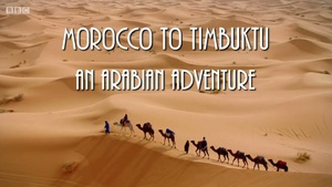 Ħ絽͢ͿˈD Morocco To Timbuktu: An Arabian Adventure