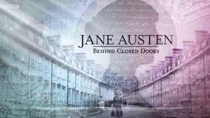 Jane Austen: Behind Closed Doors