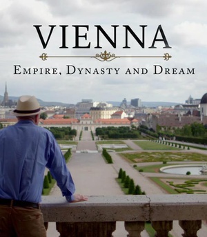 SҲ{ۇ͉ Vienna: Empire, Dynasty And Dream
