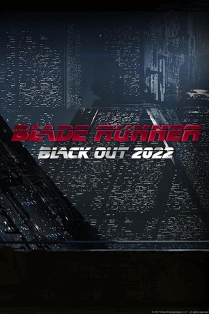 y횢֣2022ڰƽ Blade Runner Black Out 2022