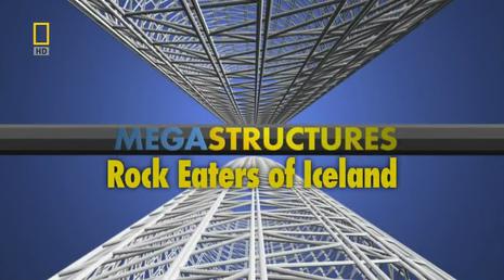 󹤳ѲY޴ھC Megastructures: Rock Eaters of Iceland