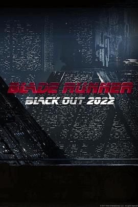 y횢֣2022ڰƽ Blade Runner: Black Out 2022
