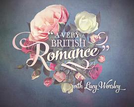 Ӣʷ A Very British Romance With Lucy Worsley