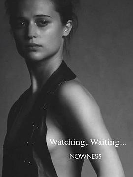 أ Watching, Waiting