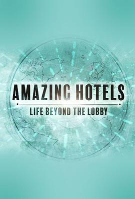 Ƶ꣺֮ һ Amazing Hotels: Life Beyond The Lobby Season 1