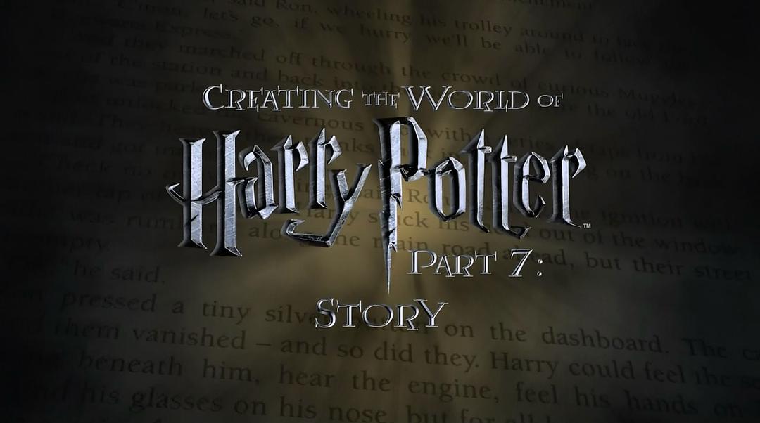 ص磺 Creating the World of Harry Potter, Part 7: Story