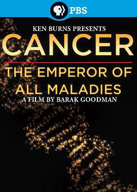 Y֮ Cancer: The Emperor of All Maladies