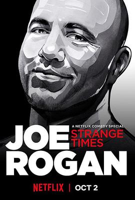 Joe Rogan: Strange Times