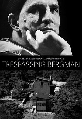 _ Trespassing Bergman